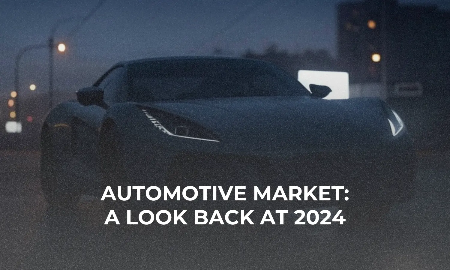 The European Automotive Market in 2024: Change, Charge, and Challenge