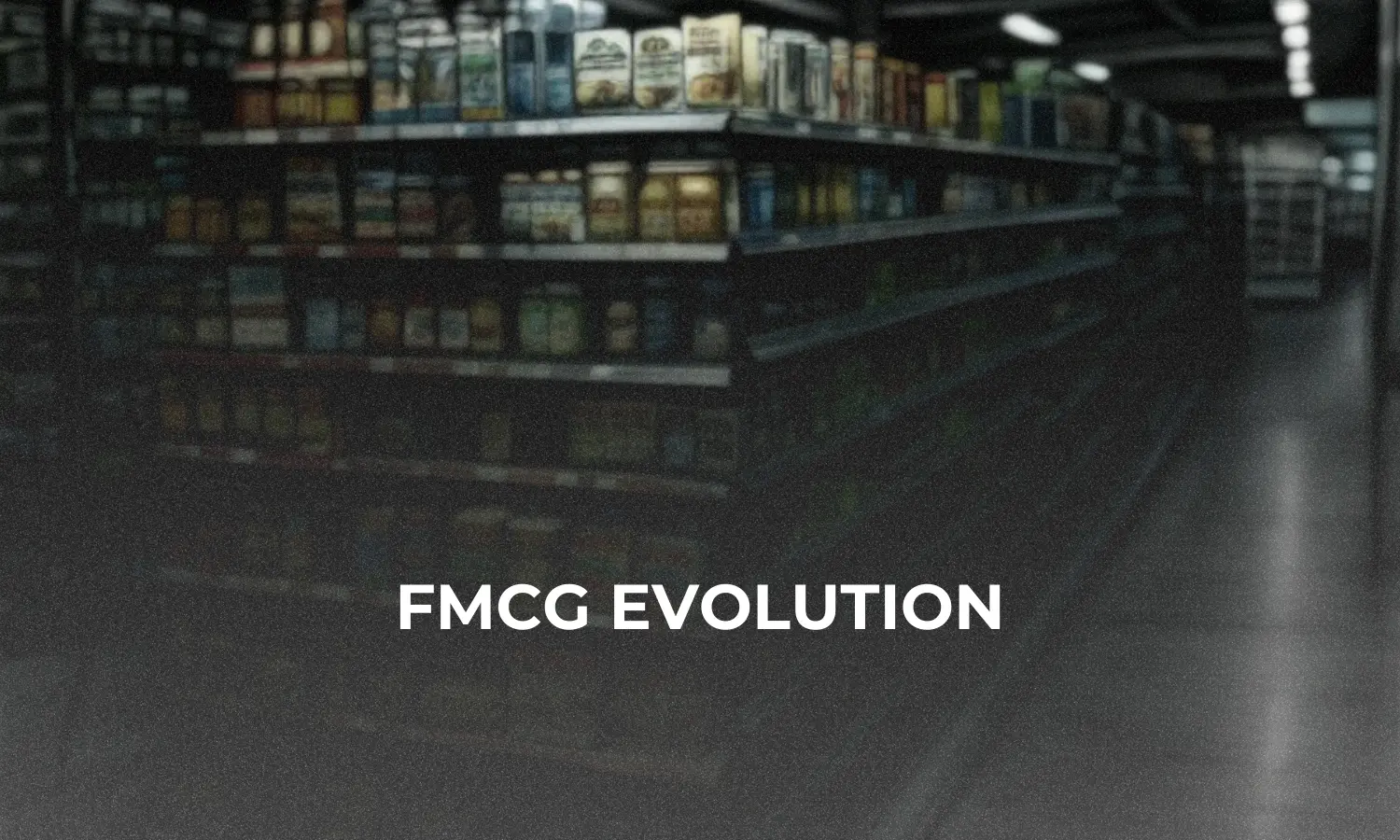 FMCG, Evolved: How Everyday Products Tracked a Decade of Global Change